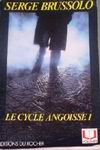 Le cycle Angoisse