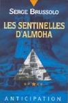 Les sentinelles d'Almoha