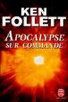 Apocalypse sur commande