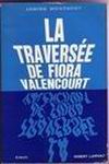 La Traversee De Fiora Valencourt