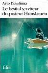 Le Bestial Serviteur du pasteur Huuskonen