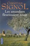 Les amandiers fleurissaient rouge