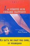 La vérité sur Cesare Battisti