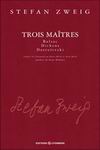 Trois Maîtres Balzac, Dickens, Dostoïevski